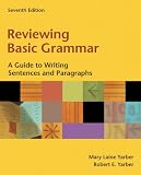 Reviewing Basic Grammar: A Guide to Writing Sentences and Paragraphs (7th Edition)