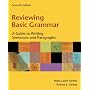 Reviewing Basic Grammar: A Guide to Writing Sentences and Paragraphs (7th Edition)