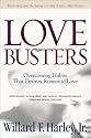 Love Busters: Overcoming Habits That Destroy Romantic Love