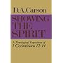 Showing the Spirit: A Theological Exposition of 1 &hellip by D. A. Carson