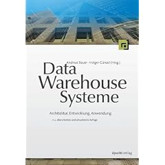 Data-Warehouse-Systeme. Architektur, Entwicklung, Anwendung (Gebundene Ausgabe)