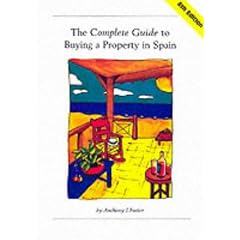 The Complete Guide to Buying a Property in Spain (Buying in Spain)