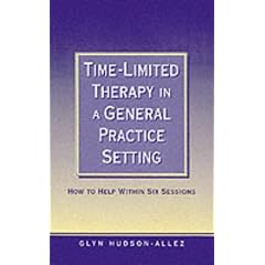 Time-Limited Therapy in a General Practice Setting: How to Help within Six Sessions
