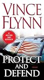 Protect and Defend: A Thriller
