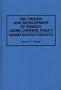 The Origins and Development of Federal Crime Control Policy: Herbert Hoover's Initiatives