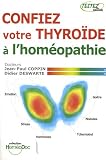 Livres Hom�opathie - Confiez votre thyro�de � l'hom�opathie