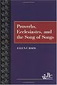Proverbs, Ecclesiastes, and the Song of Songs (Westminster Bible Companion)