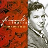 I've Got a Crush on You [Musikkassette] [US-Import] - Frank Sinatra