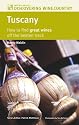 Tuscany: How to Find Great Wines Off the Beaten Track (Mitchell Beazley Discovering Wine Country)