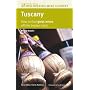 Tuscany: How to Find Great Wines Off the Beaten Track (Mitchell Beazley Discovering Wine Country)