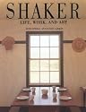 Shaker: Life, Work and Art