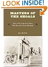 Masters of the Shoals: Tales of the Cape Fear Pilots Who Ran the Union Blockade