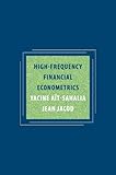High-frequency financial econometrics