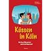 K�ssen in K�ln: Ein Kuss-Wegweiser durch die Domstadt