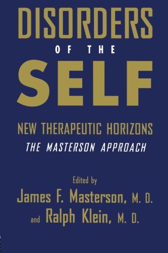 Disorders of the Self: New Therapeutic Horizons: The Masterson Approach