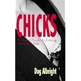 Chicks: A User's Guide to Dating, Love and Sex