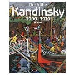 Der fr�he Kandinsky. 1900-1910