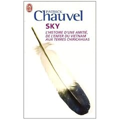 Sky : L'histoire d'une amiti�, de l'enfer du Vietnam aux terres Chiricahuas
