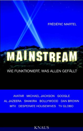 Mainstream: Wie funktioniert, was allen gefällt - (German Edition)