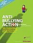 Anti-bullying Action: 100+ Practical Ideas and Activities for the Primary Classroom