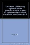 Animal accommodation for schools