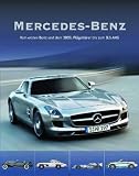 Mercedes-Benz: Vom ersten Benz und dem 300SL Fl&uuml;gelt&uuml;rer bis zum SLS AMG - Trevor Legate