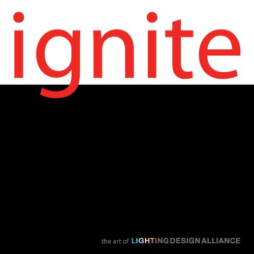 Ignite: The Art of Lighting Design Alliance