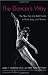 The Dancer's Way: The New York City Ballet Guide to Mind, Body, and Nutrition