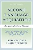 Second Language Acquisition: An Introductory Course