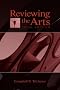 Reviewing The Arts (Lea's Communication Series) (Lea's Communication Series) Reviewing The Arts (Lea's Communication Series) (Lea's Communication Series)