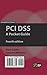 PCI DSS: A Pocket Guide (Compliance)