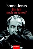 Bin ich noch zu retten?