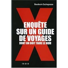 Enqu�te sur un guide de voyages dont on doit taire le nom