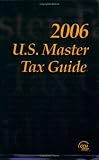 U.S. Master Tax Guide, 2006 (U.S. Master Tax Guide)