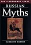 Russian Myths (Legendary Past)