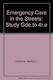 Study guide for Emergency care in the streets, fourth edition