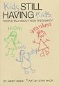 Kids Still Having Kids: People Talk About Teen Pregnancy