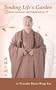 Tending Life's Garden - Between Ignorance and Enlightenment 6 (Between Ignorance and Enlightenment, 6)