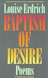 Baptism of Desire: Poems