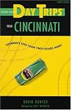 Shifra Stein's Daytrips from Cincinnati: Getaways Less Than Two Hours Away (4th ed)