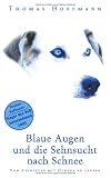  : Blaue Augen und die Sehnsucht nach Schnee: Vom Abenteuer mit Hunden zu laufen