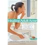 Healing Adult Acne: Your Guide to Clear Skin and Self-Confidence