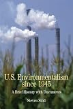 U.S. Environmentalism since 1945: A Brief History with Documents