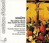 Schütz: Die sieben Worte Jesu Christi am Kreuz