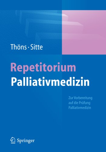 Repetitorium Palliativmedizin (German Edition)