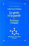 Le Geste et la Parole, tome 1 : Technique et Langage