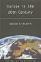 Europe In The Twentieth Century (History of Civilization)