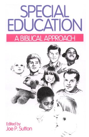 Special Education : A Biblical Approach
