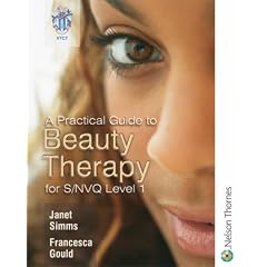 A Practical Guide to Beauty Therapy for NVQ Level 1