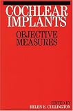 Cochlear Implants: Objective Measures